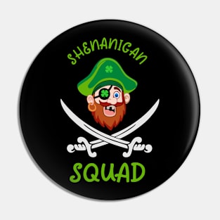 Shenanigan Squad Pin