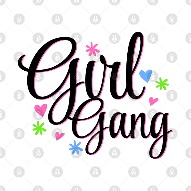 Girl Gang Forever Design by BrightLightArts