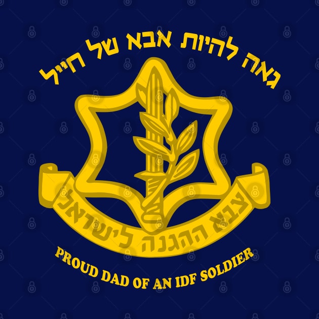 Proud Dad of an IDF Soldier by jrotem