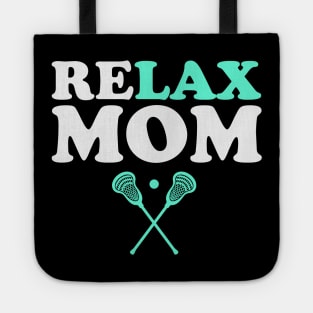 Relax Bro Lacrosse Mom Funny Relax Mom Tote