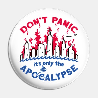Don't Panic it's only the Apocalypse Pin