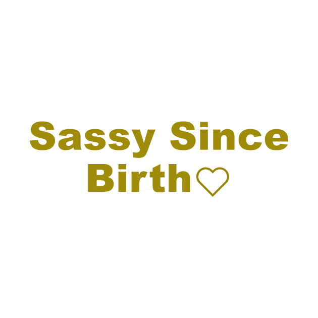 sassy since 1994 by Souna's Store