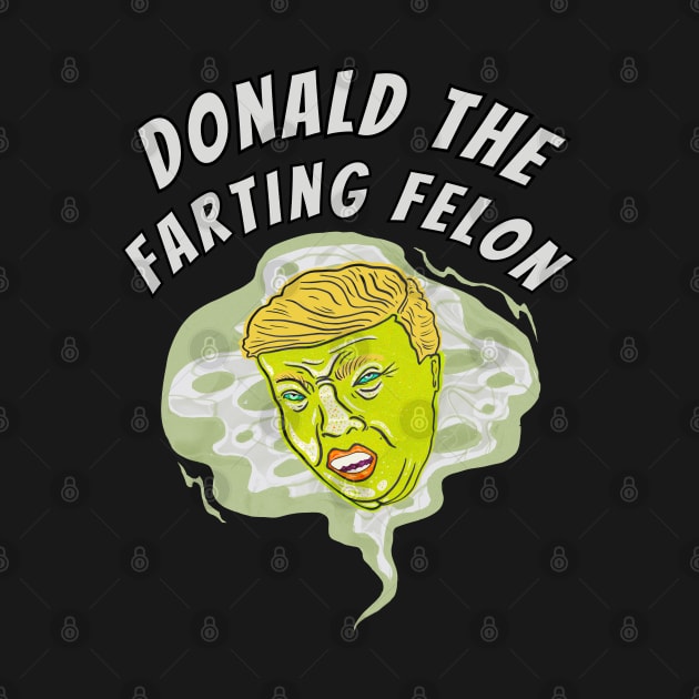 Donald The Farting Felon by TJWDraws