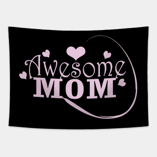 Awesome Mom Tapestry