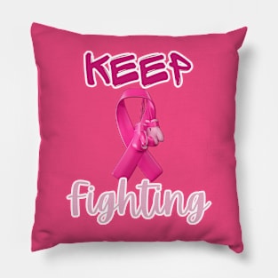 Keep Fighting Pillow