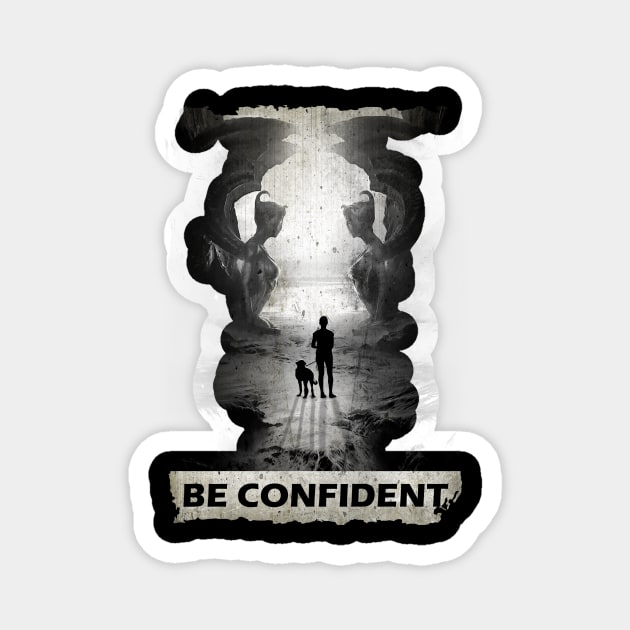 Be Confident - Neverending Story Magnet by WHITE ANGEL STUDIO