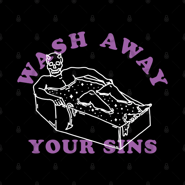 Wash Away Your Sins by Dustin Wyatt Design