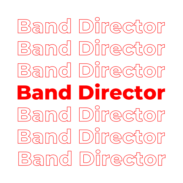 Band Director - repeating red text by PerlerTricks