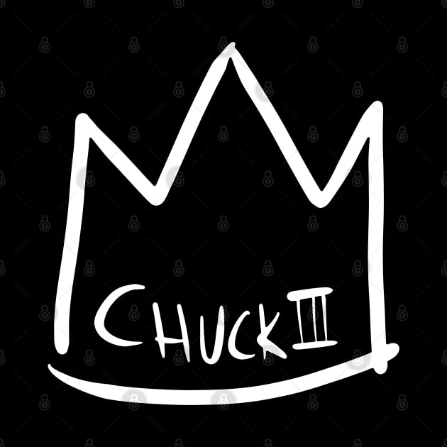 King Chuck III Crown - Name in Crown (white drawing) by TJWDraws