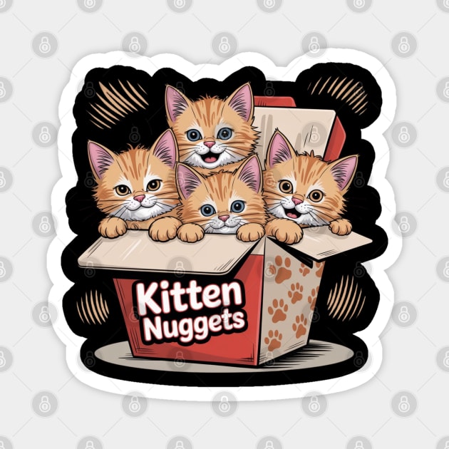 kitten-nuggets Magnet by Creatifly Graphic Tees
