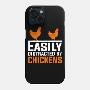 easily distracted by chickens Phone Case