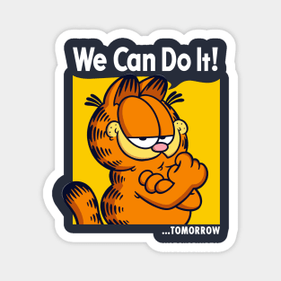 We Can Do It Tomorrow Magnet