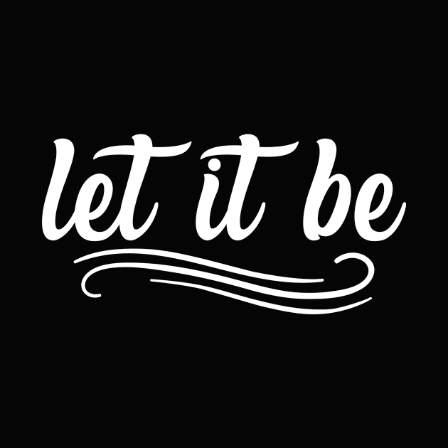 Let It Be by IlanaArt