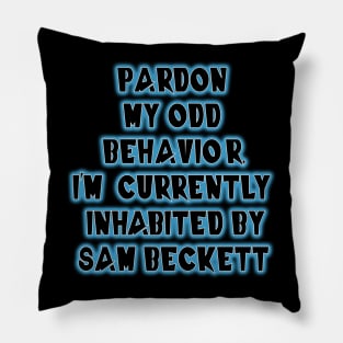 Inhabited by Sam Beckett Pillow