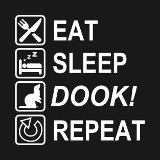 Eat Sleep Dook! Repeat Funny Ferret T-Shirt