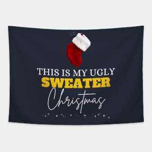 This Is My Ugly Sweater Funny Christmas Tapestry