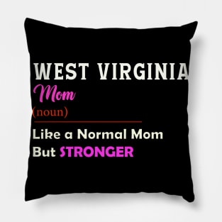 West Virginia Stronger Mom Pillow