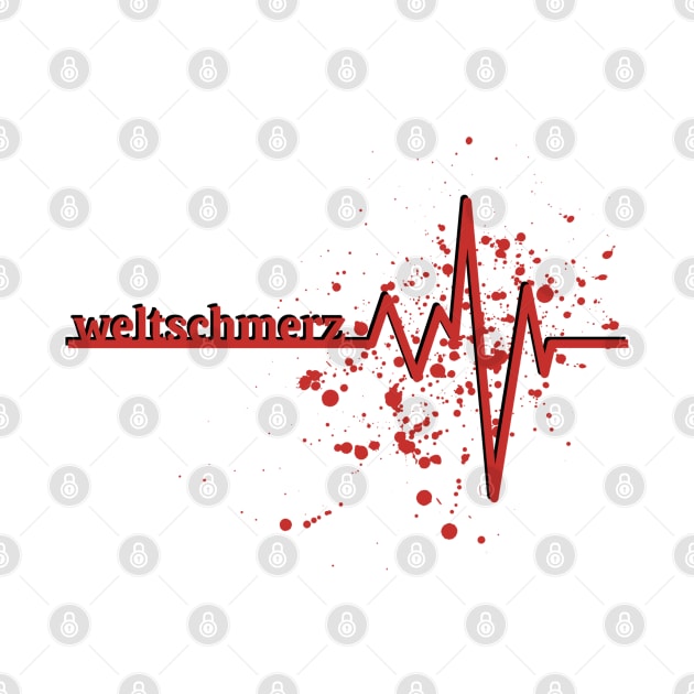 Weltschmerz bloody design by Life is Raph