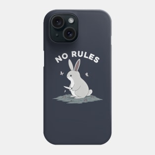 No Rules! Phone Case