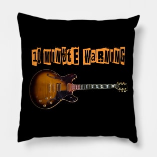 10 MINUTE WARNING BAND Pillow