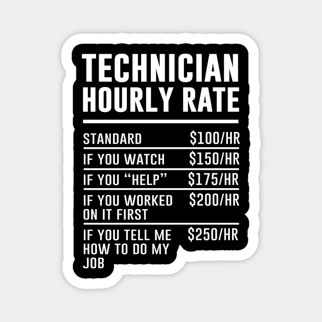 Technician Hourly Rate Magnet by teesumi