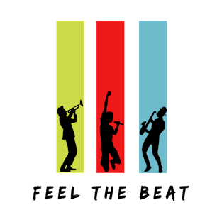 Feel the Beat T-Shirt