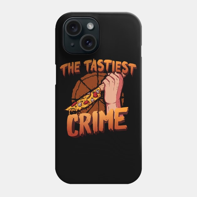 Pizza Crime Phone Case by FangZ