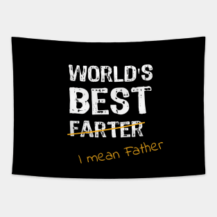 World's Best Farter - I Mean Father Tapestry