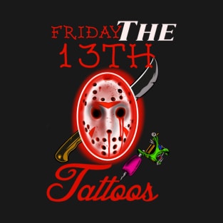 Friday the thirteenth tattoo T-Shirt