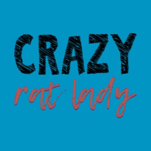 Crazy rat lady T-Shirt