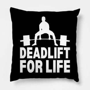 Deadlift For Life Pillow