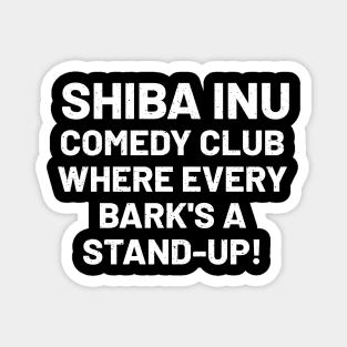 Shiba Inu Comedy Club Magnet