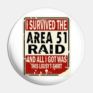 I Survived The Area 51 Raid Pin