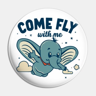 Come Fly With Me Pin