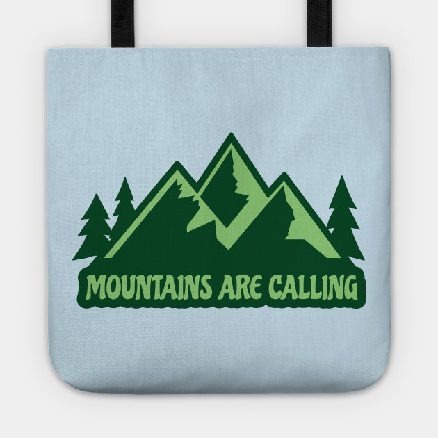 The Mountains Are Calling