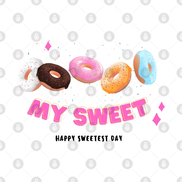 Happy sweetest day my sweet donuts design by Rub14ekArts