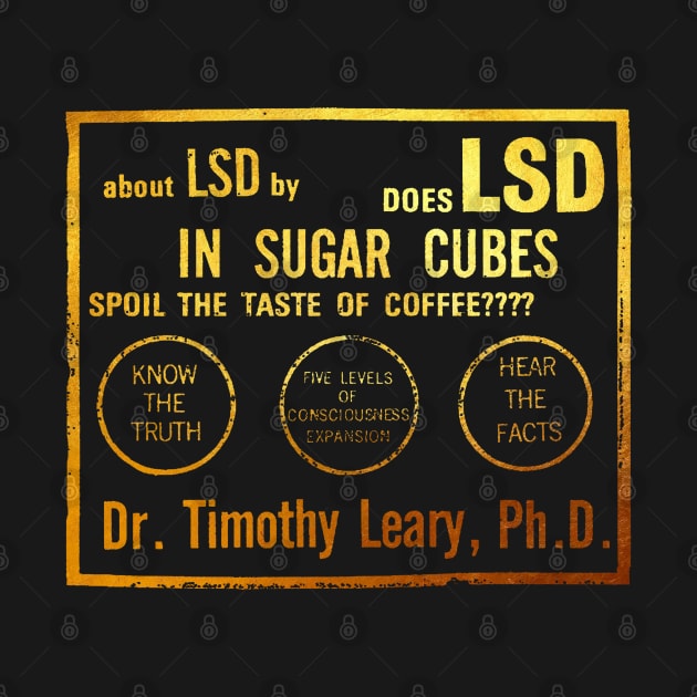 Does LSD In Sugarcubes Spoil The Taste Of CoffeeTimothy Leary by Yuri's art