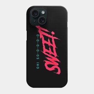 One word says it all! Sweet! What nicer gift to give? Phone Case