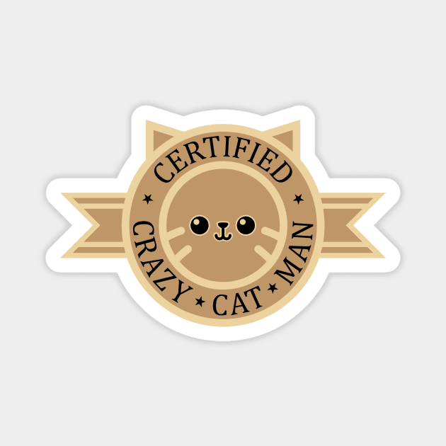 Certified Crazy Cat Man Magnet by SlothgirlArt