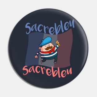 Sacrebleu Pin