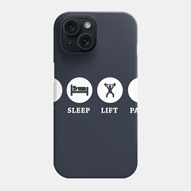 Eat.Sleep.Lift.Part Phone Case by SillyShirts