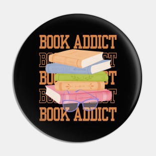 Book Addict for Book Lovers Pin