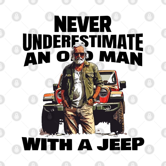 Never underestimate an old man with a jeep by mksjr