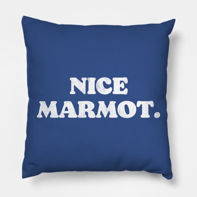 Nice Marmot. Funny The Dude Big Lebowski Pillow by GIANTSTEPDESIGN