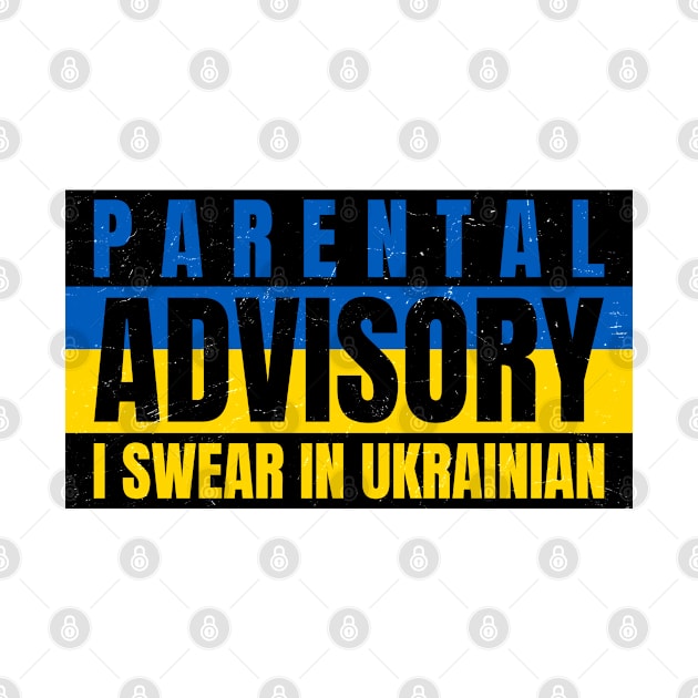 Parental Warning, I Swear in Ukrainian by Family Heritage Gifts