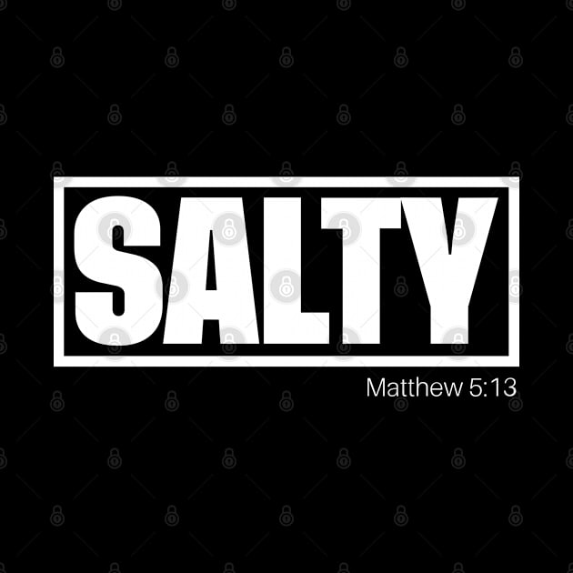 Salty, Matthew 5:13, Christian, Bible Verse by ChristianLifeApparel