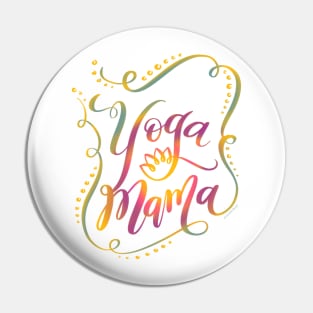 Yoga Mama Hand Lettering Pin