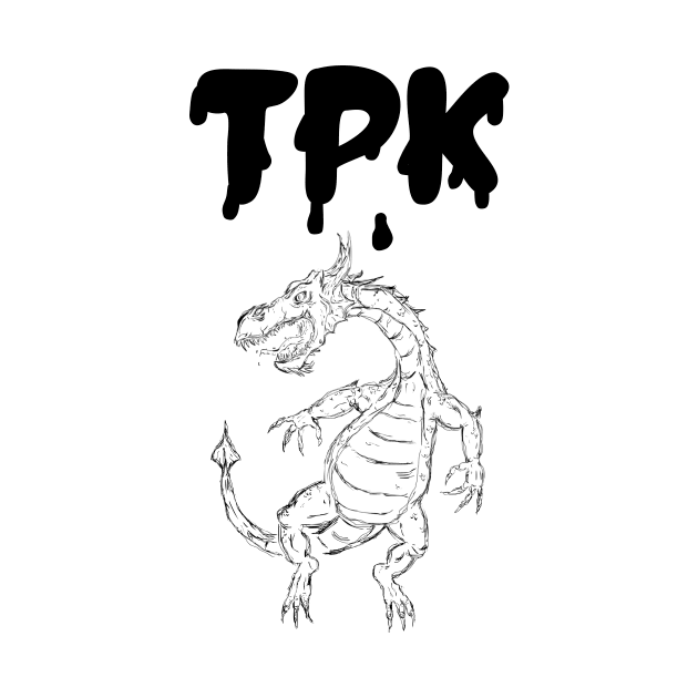 TPK - Total Party Kill - Dragon Sketch by Melty Shirts