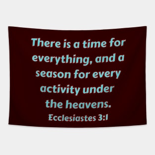 Bible Verse Ecclesiastes 3:1 Tapestry