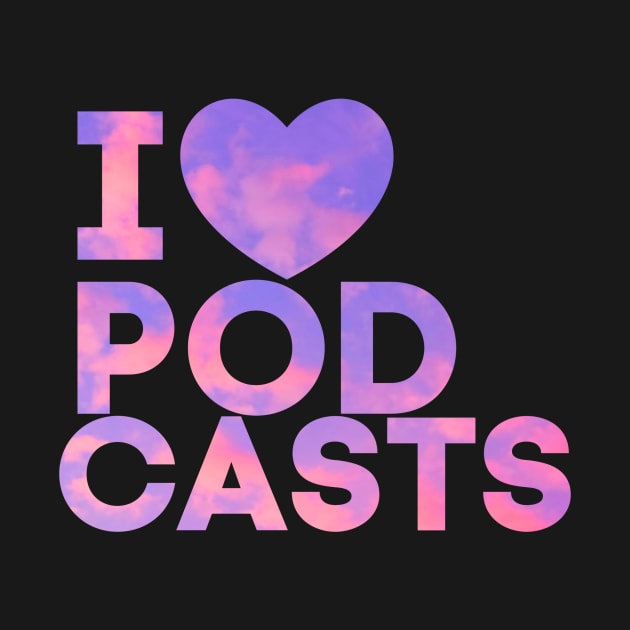 I Heart Podcasts Pink Clouds by TalkingFishPodcasts